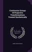 Continuous Groups Of Projective Transformations Treated Synthetically