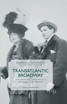Transatlantic Broadway
