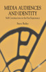 Media Audiences and Identity