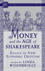 Money and the Age of Shakespeare