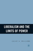 Liberalism and the Limits of Power