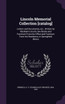 Lincoln Memorial Collection [catalog]