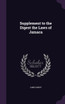 Supplement to the Digest the Laws of Jamaca