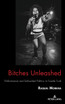 Bitches Unleashed