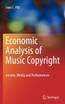 Economic Analysis of Music Copyright