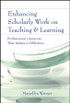 Enhancing Scholarly Work on Teaching and Learning