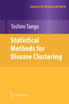 Statistical Methods for Disease Clustering