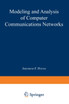 Modeling and Analysis of Computer Communications Networks