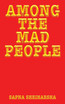 Among the Mad People