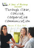 A Year of Building Success Through Clear, Concise, Cooperative Communication