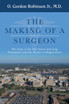 The Making of a Surgeon