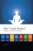 The 7 Lost Senses