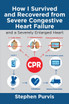 How I Survived and Recovered from Severe Congestive Heart Failure