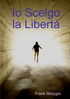Io Scelgo la Libertà
