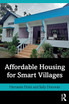 Affordable Housing for Smart Villages