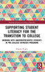 Supporting Student Literacy for the Transition to College