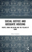 Social Justice and Adequate Housing