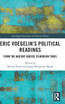 Eric Voegelin's Political Readings