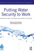 Putting Water Security to Work
