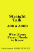 Straight Talk about ADD and ADHD