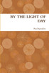 BY THE LIGHT OF DAY