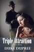 Triple Attraction