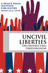 Uncivil Liberties