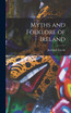 Myths and Folklore of Ireland