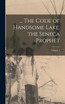 ... The Code of Handsome Lake, the Seneca Prophet; Volume 1