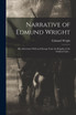 Narrative of Edmund Wright; his Adventures With and Escape From the Knights of the Golden Circle ..