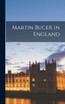 Martin Bucer in England