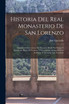 Historia Del Real Monasterio De San Lorenzo