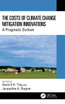 The Costs of Climate Change Mitigation Innovations