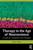 Therapy in the Age of Neuroscience