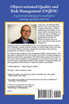 Object-oriented Quality and Risk Management (OQRM). A practical and generic method to manage quality and risk.