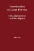 Introduction to Laser Physics with Applications in Fiber Optics