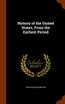 History of the United States, From the Earliest Period