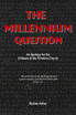 The Millennium Question