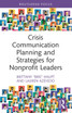 Crisis Communication Planning and Strategies for Nonprofit Leaders