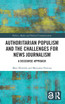 Authoritarian Populism and the Challenges for News Journalism