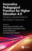 Innovative Pedagogical Practices for Higher Education 4.0