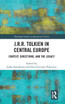 J.R.R. Tolkien in Central Europe