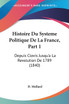 Histoire Du Systeme Politique De La France, Part 1