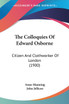 The Colloquies Of Edward Osborne
