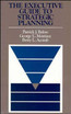 The Executive Guide to Strategic Planning