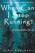When Can I Stop Running?