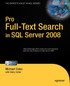 Pro Full-Text Search in SQL Server 2008