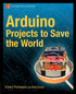 Arduino Projects to Save the World