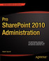 Pro SharePoint 2010 Administration