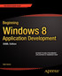 Beginning Windows 8 Application Development - XAML Edition